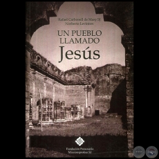 UN PUEBLO LLAMADO JESÚS - Autores:  RAFAEL CARBONELL DE MASY S.J.; NORBERTO LEVINTON - Año 2010